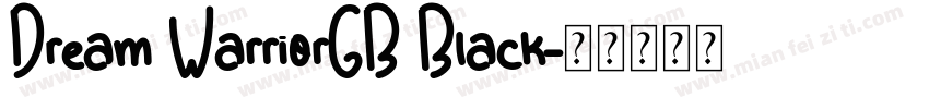 Dream WarriorGB Black字体转换